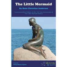 The Little Mermaid Commemorative Edition: On the 100 Year Anniversary of The Little Mermaid Statue - Paperback