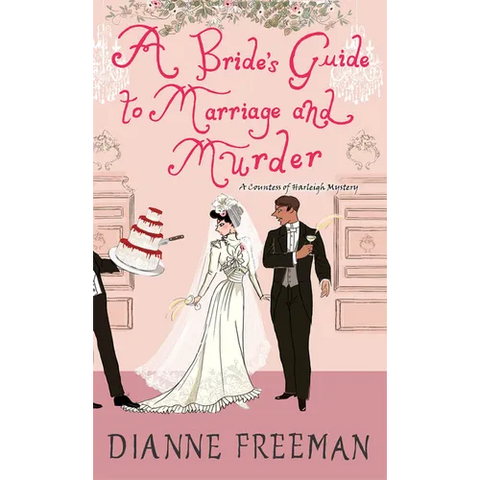 A Bride's Guide to Marriage and Murder: A Brilliant Victorian Historical Mystery