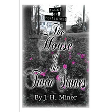 Tales of Pentastoke: The House of the Twin Stones