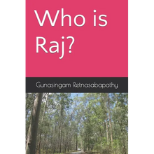 Who is Raj?