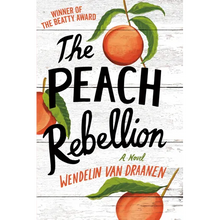 The Peach Rebellion