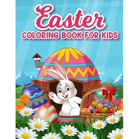 Easter coloring book for kids: 50 Easter Coloring filled image Book for Toddlers, Preschool Children, & Kindergarten, Bunny, rabbit, Easter eggs, flo