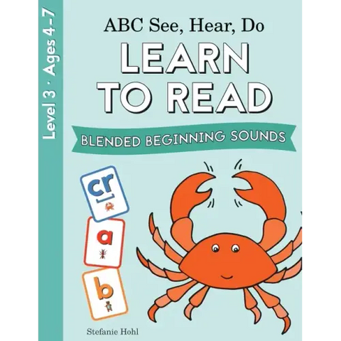 ABC See, Hear, Do Level 3: Learn to Read Blended Beginning Sounds