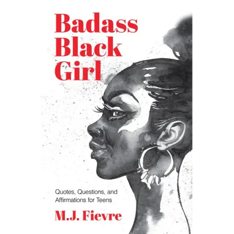 Badass Black Girl: Quotes, Questions, and Affirmations for Teens (Gift for teenage girl)
