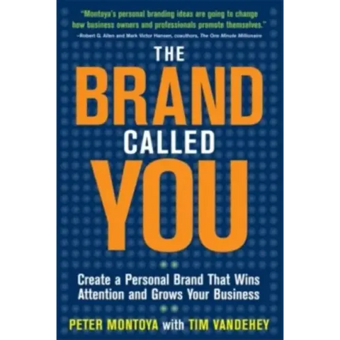 The Brand Called You: Make Your Business Stand Out in a Crowded Marketplace