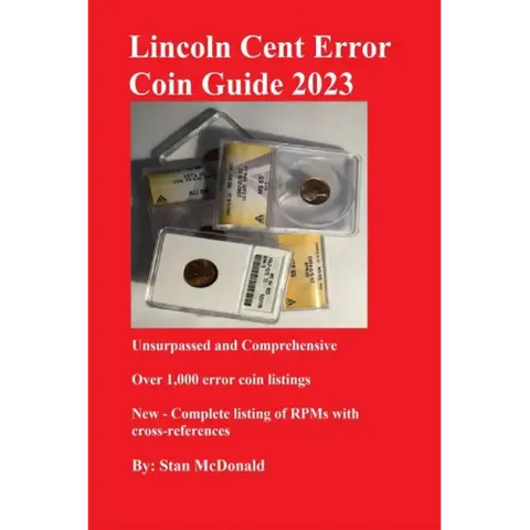 Lincoln Cent Error Coin Guide 2023: Unsurpassed and Comprehensive