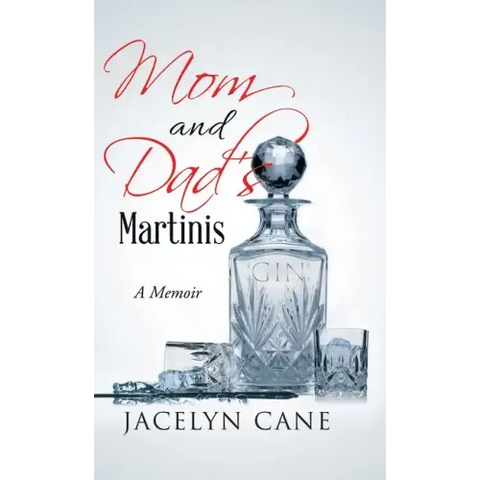 Mom and Dad's Martinis: A Memoir