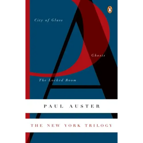 The New York Trilogy: City of Glass/Ghosts/The Locked Room