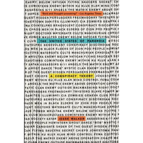 The United States of Paranoia: A Conspiracy Theory