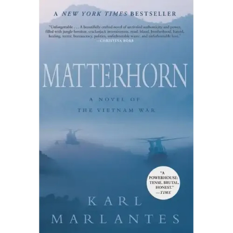 Matterhorn: A Novel of the Vietnam War