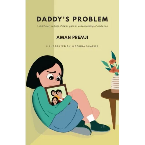 Daddy's Problem: A short story to help children gain an understanding of addiction