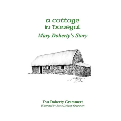 A Cottage In Donegal: Mary Doherty's Story