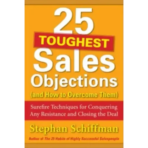 25 Toughest Sales Objections-And How to Overcome Them