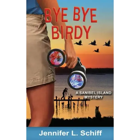 Bye Bye Birdy: A Sanibel Island Mystery