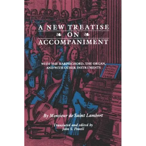 New Treatise on Accompaniment: With the Harpsichord, the Organ, and with Other Instruments