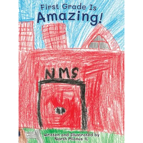 First Grade Is Amazing!