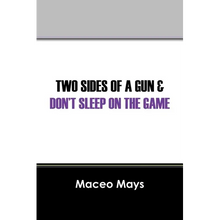 Two Sides of a Gun & Don't Sleep on the Game - Paperback