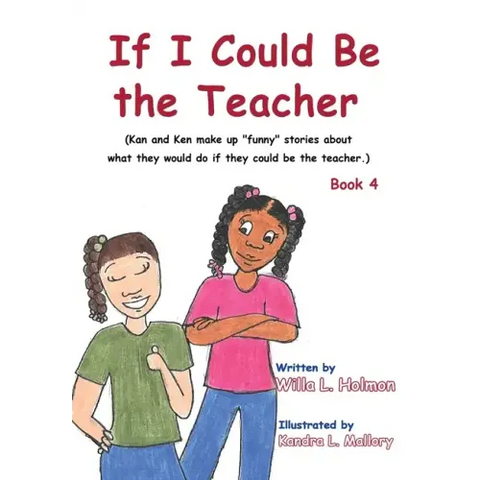 If I Could Be the Teacher: (Book 4) Kan and Ken make up 