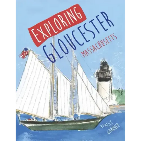 Exploring Gloucester, Massachusetts