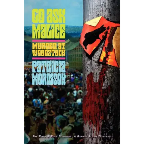 Go Ask Malice: Murder at Woodstock