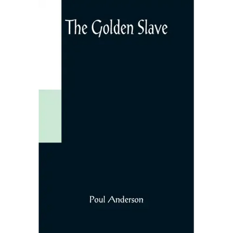 The Golden Slave
