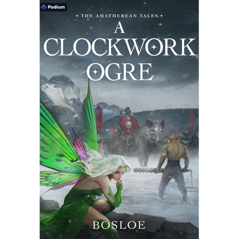 A Clockwork Ogre: An Isekai Litrpg