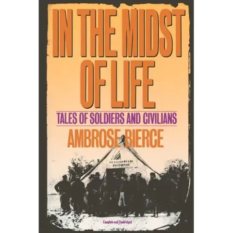 In the Midst of Life: Tales of Soldiers and Civilians