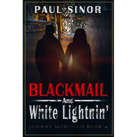 Blackmail and White Lightnin'