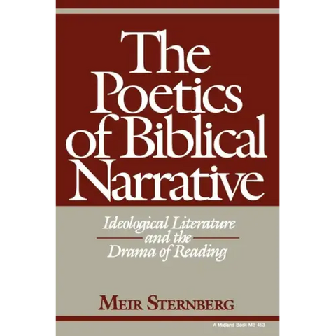 The Poetics of Biblical Narrative: Ideological Literature and the Drama of Reading