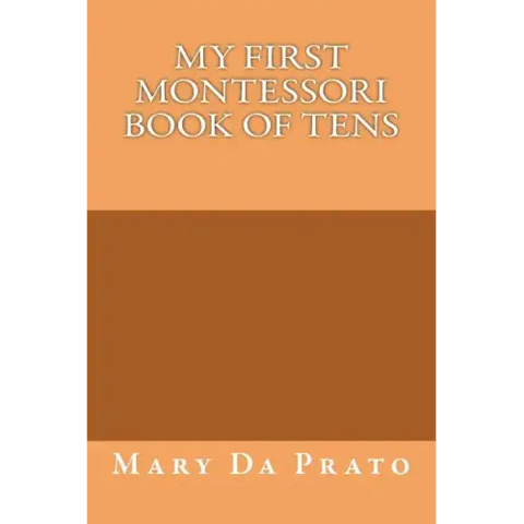 My First Montessori Book of Tens