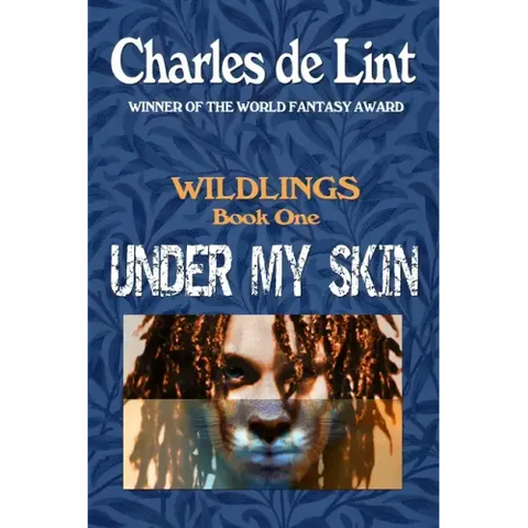 Under My Skin: Wildlings Book 1
