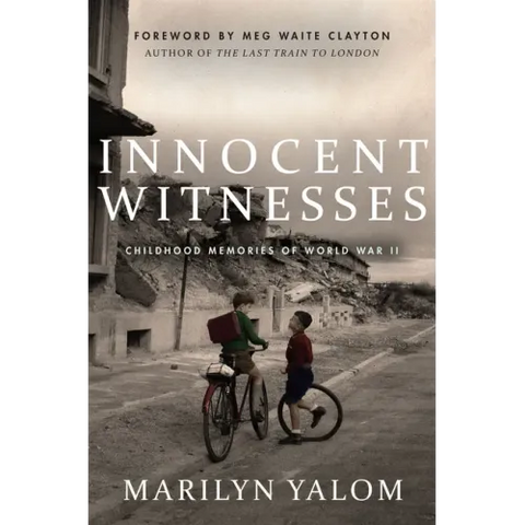 Innocent Witnesses: Childhood Memories of World War II
