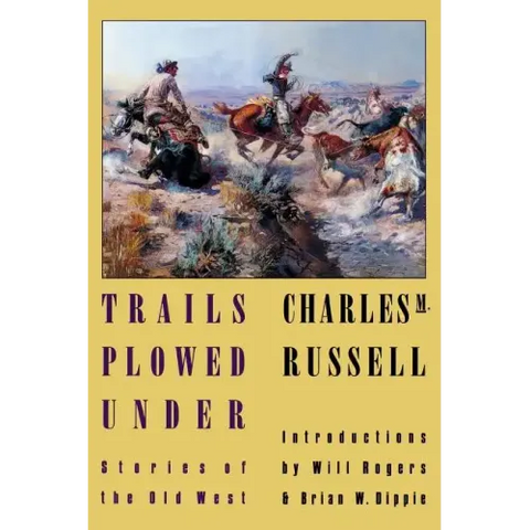 Trails Plowed Under: Stories of the Old West