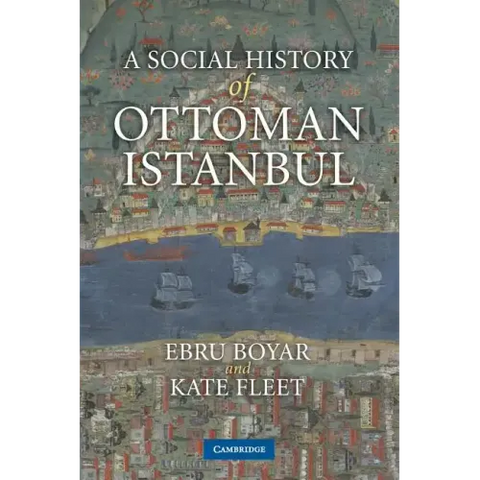 A Social History of Ottoman Istanbul