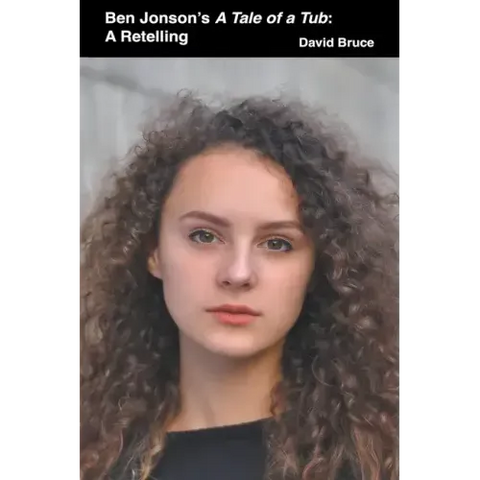Ben Jonson's A Tale of a Tub: A Retelling