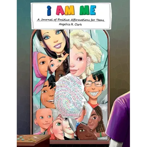 I Am Me: A Journal of Positive Affirmations for Teens