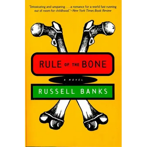 Rule of the Bone: Novel