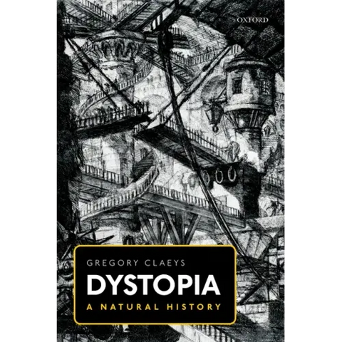 Dystopia: A Natural History
