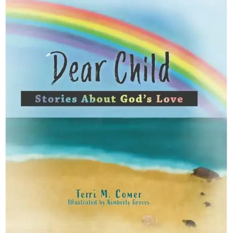 Dear Child: Stories About God's Love