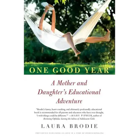 One Good Year: A Mother and Daughter's Educational Adventure