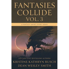 Fantasies Collide, Vol. 3: A Fantasy Short Story Series