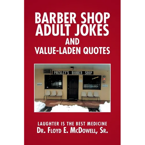 Barber Shop Adult Jokes and Value-Laden Quotes: Laughter is the Best Medicine