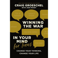 Winning the War in Your Mind for Teens: Change Your Thinking, Change Your Life - Hardcover