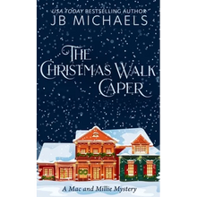 The Christmas Walk Caper: A Mac and Millie Mystery - Paperback