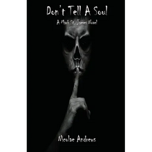 Don't Tell A Soul: A Mark St. James Novel - Paperback