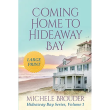 Coming Home to Hideaway Bay (Hideaway Bay Book 1)Large Print