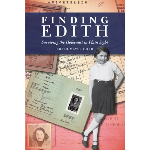 Finding Edith: Surviving the Holocaust in Plain Sight
