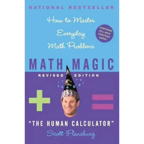 Math Magic Revised Edition: How to Master Everyday Math Problems