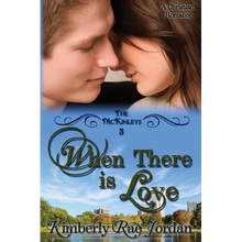 When There Is Love: A Christian Romance - Paperback