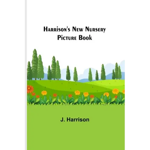 Harrison's New Nursery Picture Book